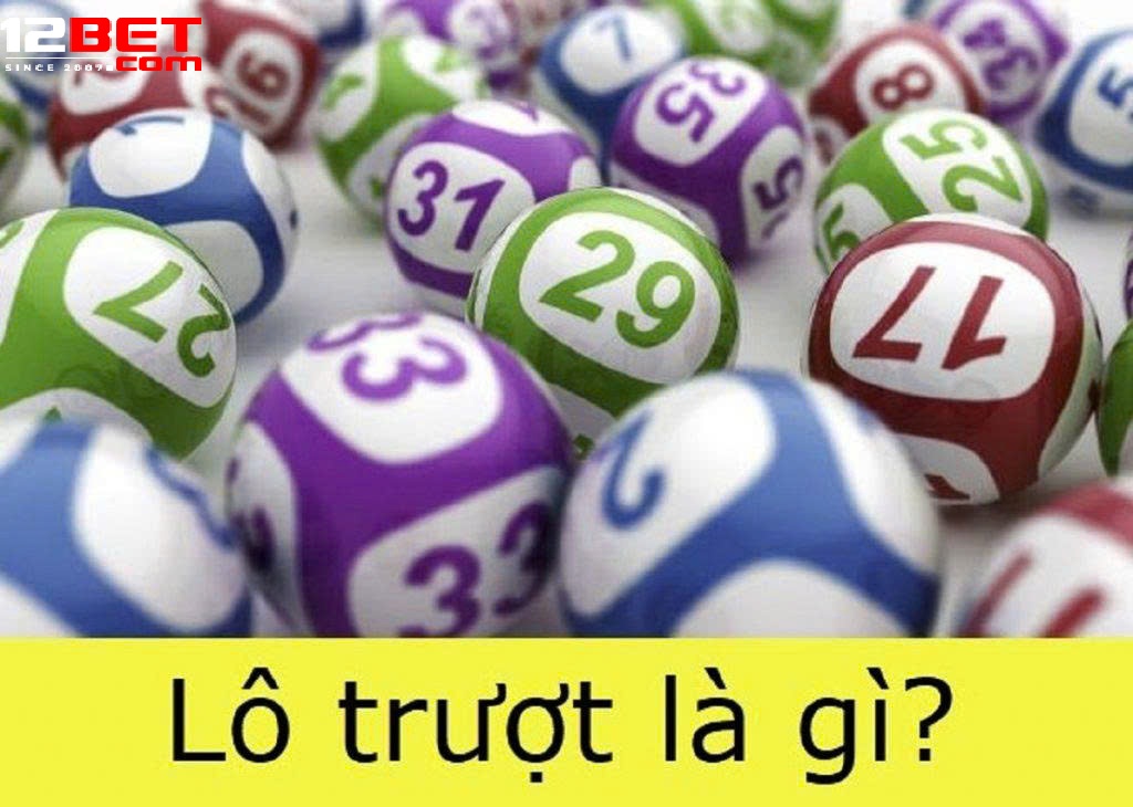 Các Hình Thức Đánh Lô Trượt Phổ Biến Tại 12Bet 