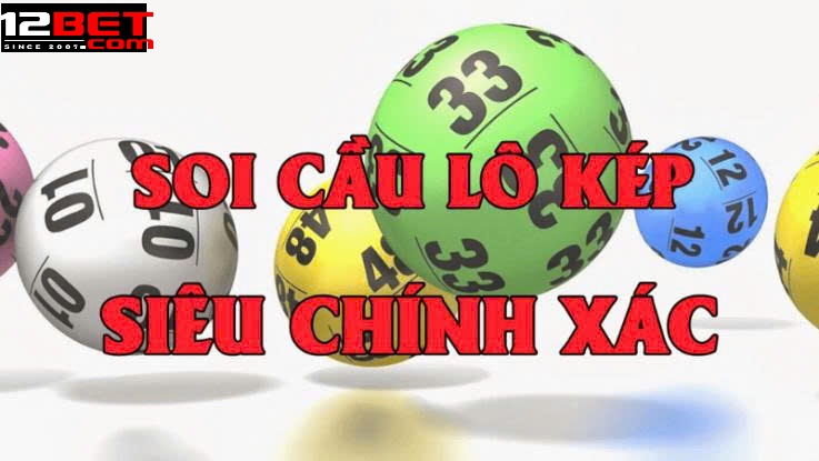 Các Phương Pháp Soi Cầu Lô Kép 12Bet Nên Biết